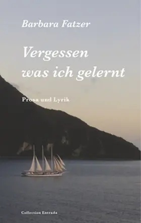 Fatzer |  Vergessen was ich gelernt | Buch |  Sack Fachmedien