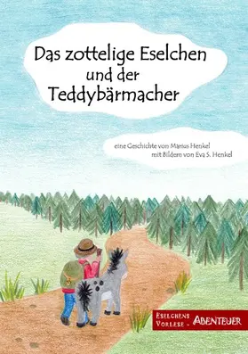 Henkel |  Das zottelige Eselchen und der Teddybärmacher | eBook | Sack Fachmedien