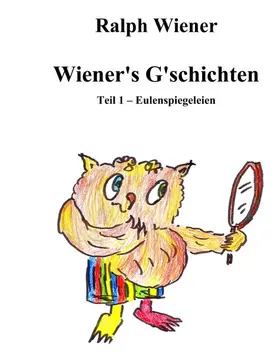 Wiener |  Wiener's G'schichten | eBook | Sack Fachmedien