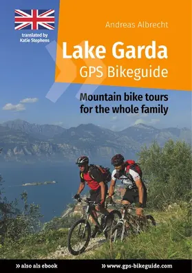 Albrecht |  Lake Garda GPS Bikeguide | eBook | Sack Fachmedien