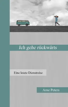 Peters |  Ich gehe rückwärts | eBook | Sack Fachmedien