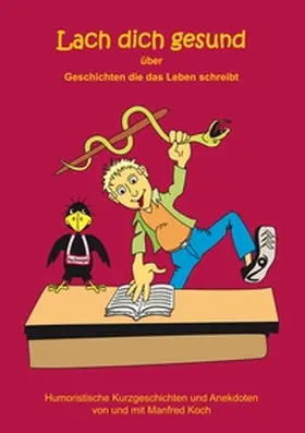 Koch |  Lach dich gesund | Buch |  Sack Fachmedien