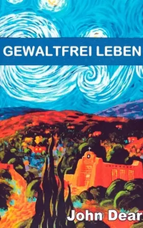 Dear / Nauerth / von Heiseler |  Gewaltfrei leben | Buch |  Sack Fachmedien