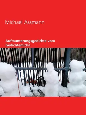 Assmann |  Aufmunterungsgedichte vom Gedichtemicha | eBook | Sack Fachmedien