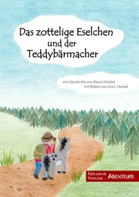 Henkel |  Das zottelige Eselchen und der Teddybärmacher | Buch |  Sack Fachmedien