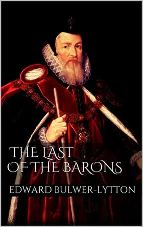 Bulwer Lytton |  The Last of the Barons | eBook | Sack Fachmedien