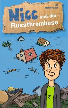 Koch |  Nicc und die Flussthrombose | eBook | Sack Fachmedien
