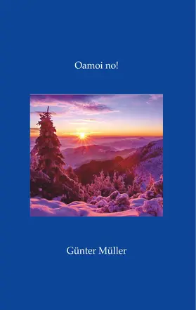 Müller |  Oamoi no! | eBook | Sack Fachmedien