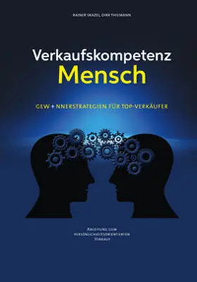 Skazel / Thiemann |  Verkaufskompetenz Mensch | Buch |  Sack Fachmedien