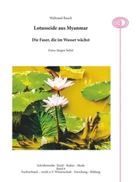 Rusch |  Lotusseide aus Myanmar | Buch |  Sack Fachmedien