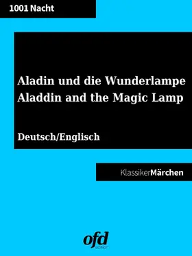 Nacht / edition |  Aladin und die Wunderlampe - Aladdin and the Magic Lamp (Klassiker der ofd edition) | eBook | Sack Fachmedien