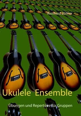 Zöllner |  Ukulele Ensemble | Buch |  Sack Fachmedien