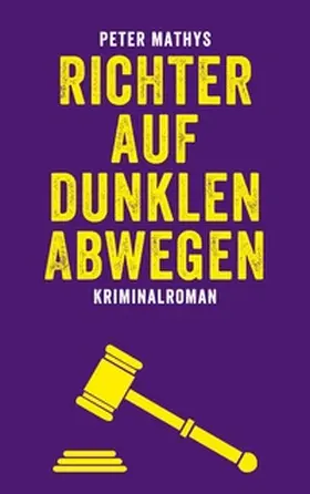 Mathys |  Richter auf dunklen Abwegen | Buch |  Sack Fachmedien