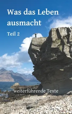 Geiser / Schmückle / Wiblishauser |  Was das Leben ausmacht - Teil 2 | Buch |  Sack Fachmedien
