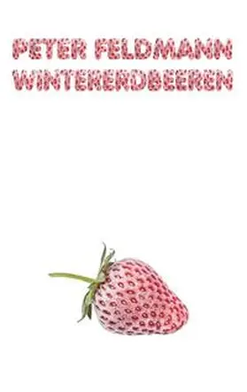 Feldmann |  Wintererdbeeren | Buch |  Sack Fachmedien