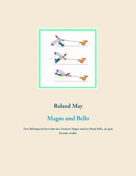 May |  Magus und Bello | eBook | Sack Fachmedien