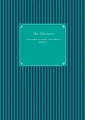 Schwieters / UG |  Die Bauernhöfe des östlichen Teiles des Kreises Lüdinghausen | Buch |  Sack Fachmedien