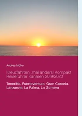 Müller |  Kreuzfahrten ..mal anders! Kompakt Reiseführer Kanaren 2019/2020 | Buch |  Sack Fachmedien