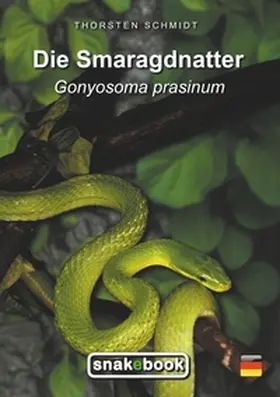 Schmidt |  Die Smaragdnatter | Buch |  Sack Fachmedien