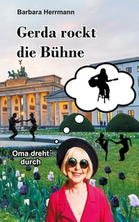 Herrmann |  Gerda rockt die Bühne | Buch |  Sack Fachmedien