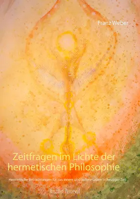 Weber |  Zeitfragen im Lichte der hermetischen Philosophie | eBook | Sack Fachmedien