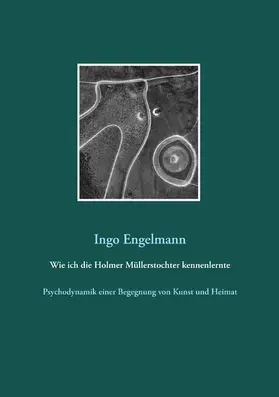Engelmann |  Wie ich die Holmer Müllerstochter kennenlernte | eBook | Sack Fachmedien