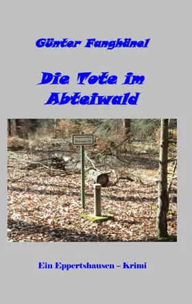 Fanghänel |  Die Tote im Abteiwald | eBook | Sack Fachmedien