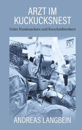 Langbein |  Arzt im Kuckucksnest | eBook | Sack Fachmedien