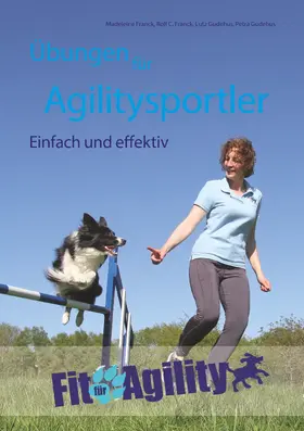 Franck / Gudehus |  Übungen für Agilitysportler | eBook | Sack Fachmedien