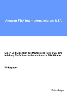 Singer |  Amazon FBA internationalisieren: USA | eBook | Sack Fachmedien