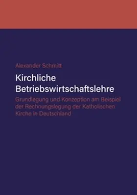 Schmitt |  Kirchliche Betriebswirtschaftslehre | Buch |  Sack Fachmedien