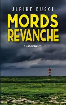Busch |  Mordsrevanche | Buch |  Sack Fachmedien