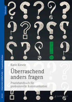 Kiesele |  Überraschend anders fragen | Buch |  Sack Fachmedien