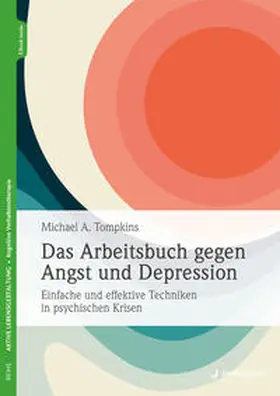 Tompkins | Das Arbeitsbuch gegen Angst und Depression | E-Book | www2.sack.de