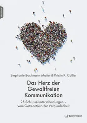Bachmann Mattei / Collier | Das Herz der Gewaltfreien Kommunikation | E-Book | sack.de