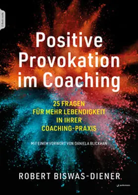 Biswas-Diener |  Positive Provokation im Coaching | Buch |  Sack Fachmedien