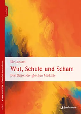 Larsson |  Wut, Schuld & Scham | Buch |  Sack Fachmedien