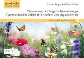 Berger / Irdem / Niehues |  Trauma und pathogene Erinnerungen: Traumasensible Arbeit mit Kindern und Jugendlichen | Buch |  Sack Fachmedien