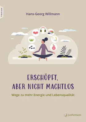 Willmann |  Erschöpft, aber nicht machtlos | Buch |  Sack Fachmedien