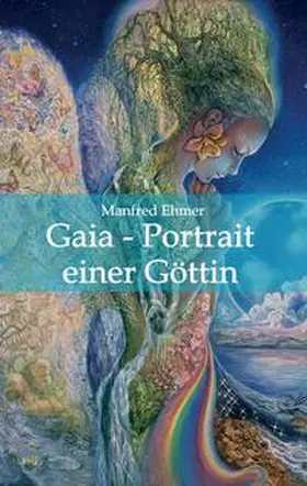 Ehmer |  Gaia - Portrait einer Göttin | Buch |  Sack Fachmedien