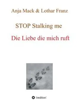 Mack / Franz |  STOP Stalking me | Buch |  Sack Fachmedien