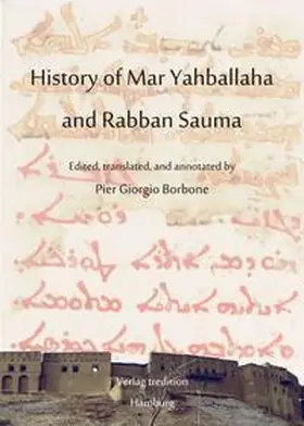 Borbone |  History of Mar Yahballaha and Rabban Sauma | Buch |  Sack Fachmedien