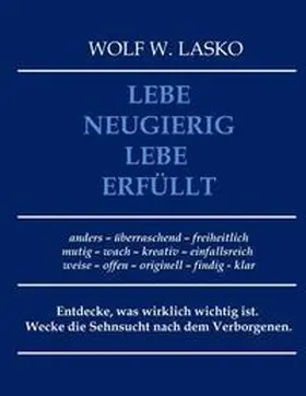 Lasko |  Lebe neugierig - Lebe erfüllt | Buch |  Sack Fachmedien