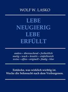 Lasko |  Lebe neugierig - Lebe erfüllt | Buch |  Sack Fachmedien