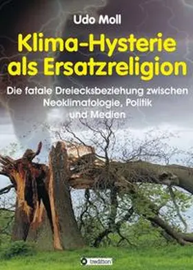 Moll |  Klima-Hysterie als Ersatzreligion | Buch |  Sack Fachmedien