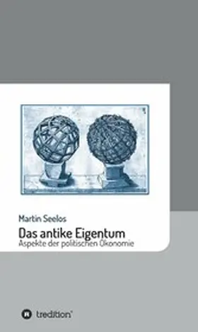 Seelos |  Das antike Eigentum | eBook | Sack Fachmedien