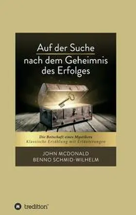 McDonald / Schmid-Wilhelm / I-Bux.Com |  Auf der Suche nach dem Geheimnis des Erfolges | Buch |  Sack Fachmedien