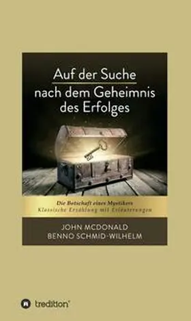 McDonald / Schmid-Wilhelm / I-Bux.Com |  Auf der Suche nach dem Geheimnis des Erfolges | Buch |  Sack Fachmedien