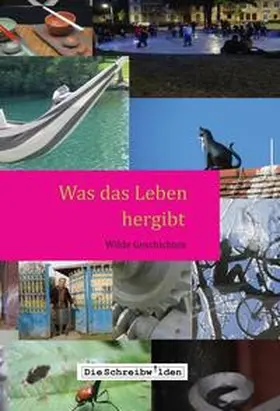Devesper / Hellstern / Schreibwilden |  Was das Leben hergibt | Buch |  Sack Fachmedien