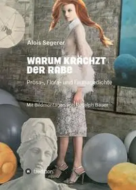 Segerer / Bauer |  Warum krächzt der Rabe | Buch |  Sack Fachmedien